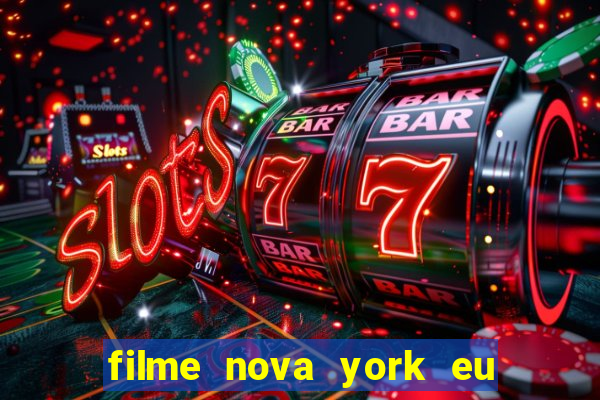 filme nova york eu te amo
