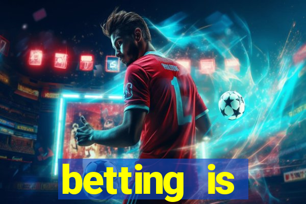 betting is currently unavailable esportes da sorte