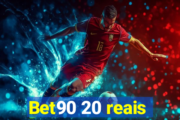 Bet90 20 reais