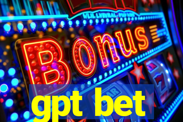 gpt bet