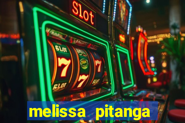 melissa pitanga cinthia santos