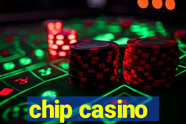 chip casino