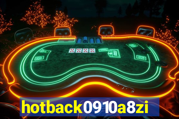 hotback0910a8zi.cc