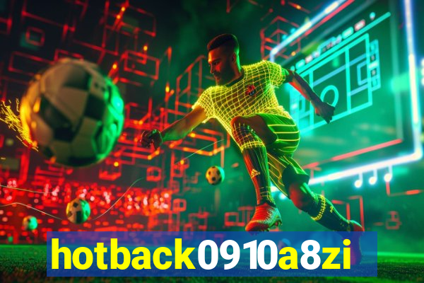 hotback0910a8zi.cc