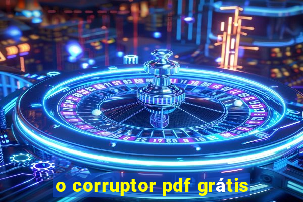 o corruptor pdf grátis