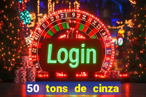 50 tons de cinza filme completo dublado