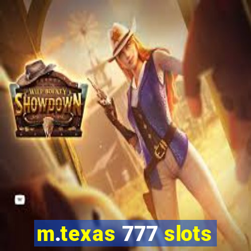 m.texas 777 slots