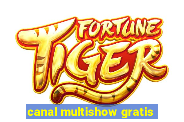 canal multishow gratis