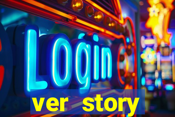 ver story anonimamente online
