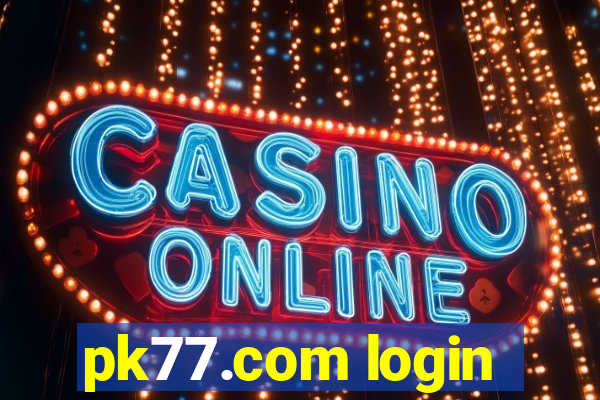 pk77.com login