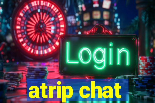 atrip chat