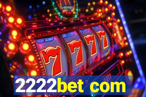 2222bet com