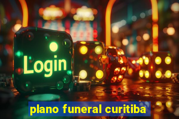 plano funeral curitiba