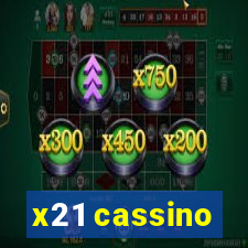 x21 cassino