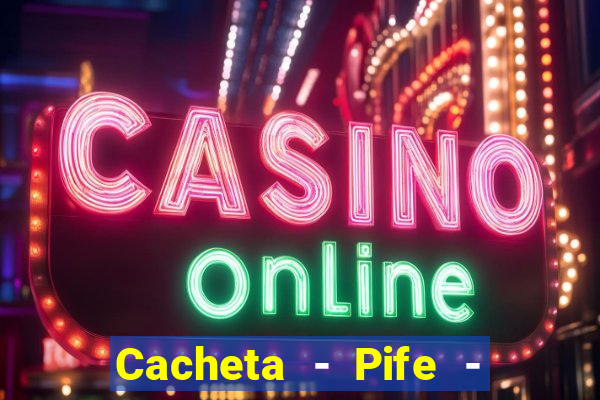 Cacheta - Pife - Jogo online