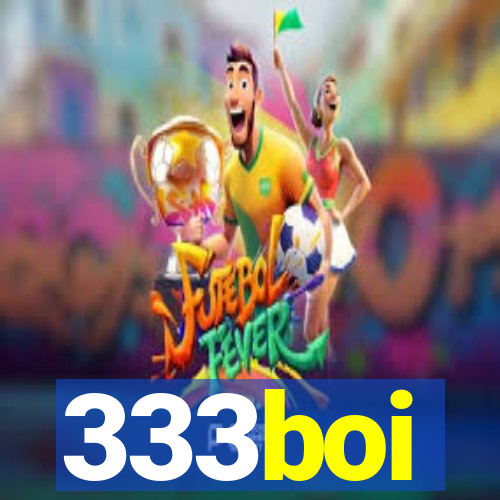 333boi