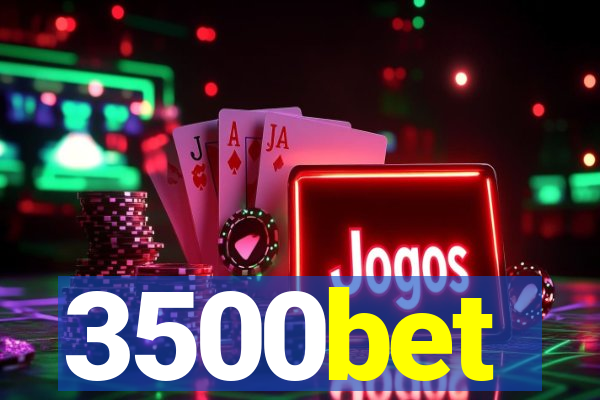 3500bet