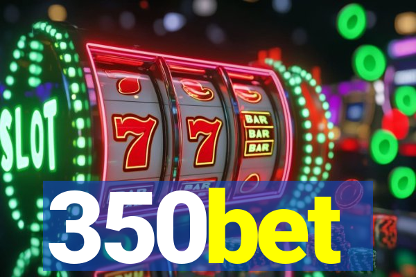 350bet
