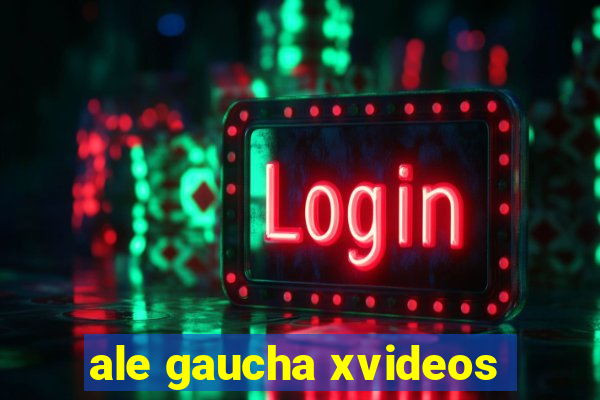ale gaucha xvideos