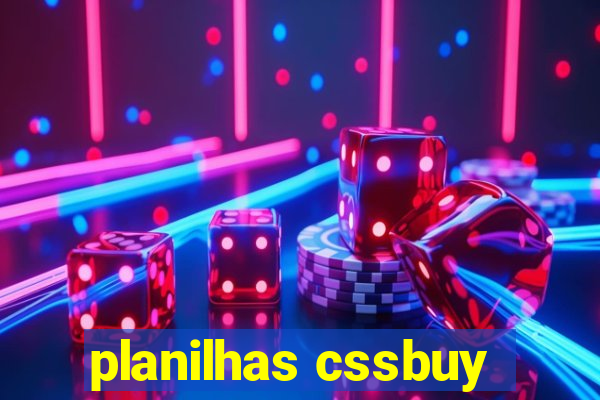 planilhas cssbuy
