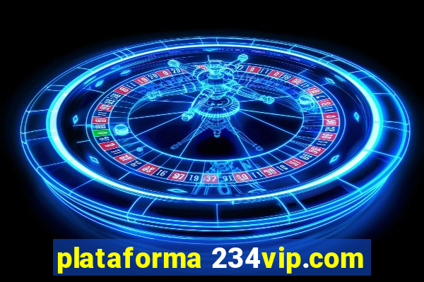 plataforma 234vip.com