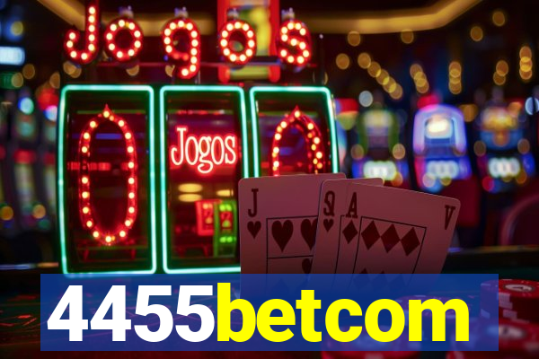 4455betcom