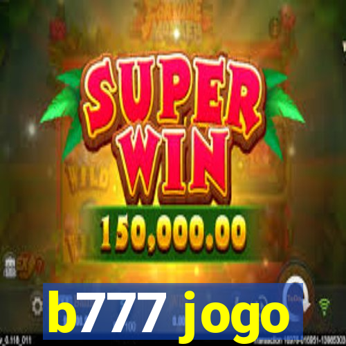 b777 jogo