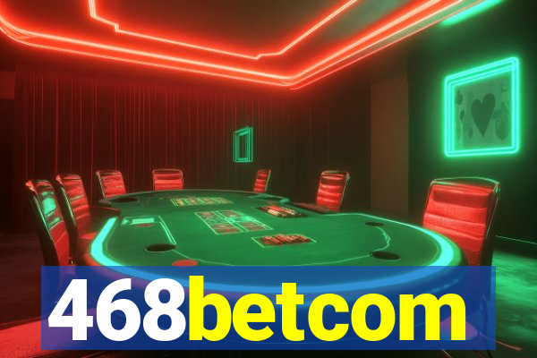 468betcom