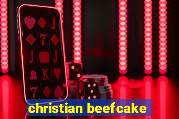 christian beefcake