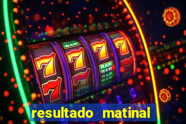 resultado matinal da preferida