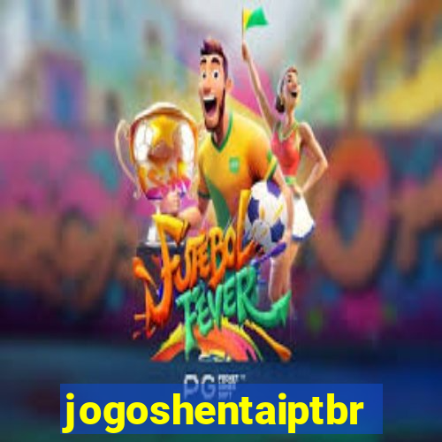 jogoshentaiptbr