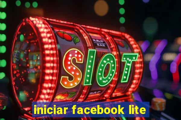 iniciar facebook lite