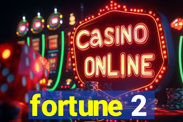 fortune 2