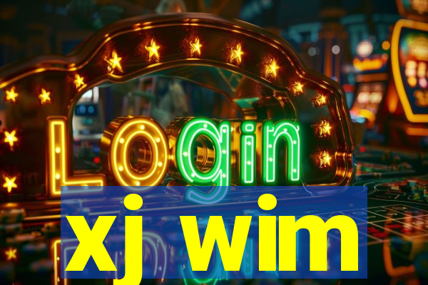 xj wim