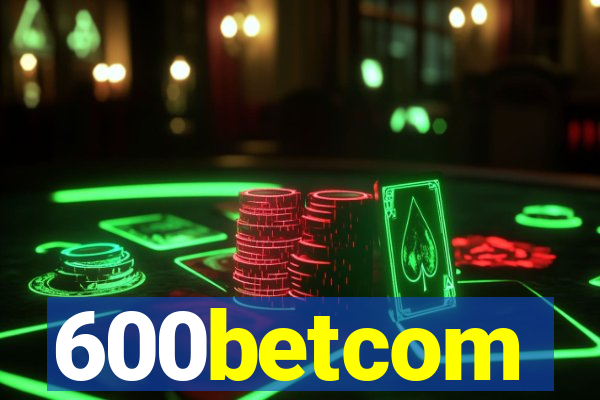 600betcom