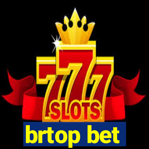 brtop bet