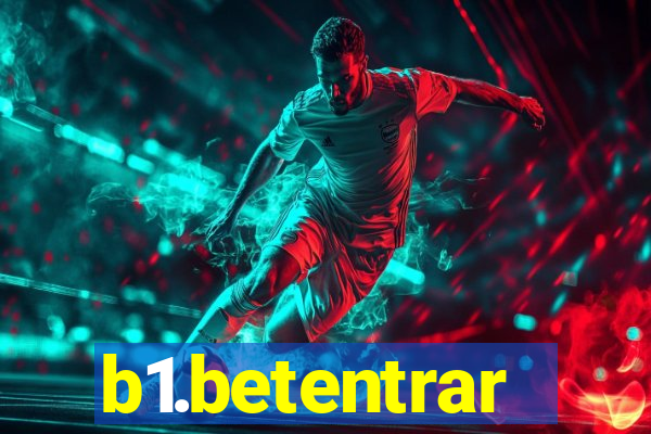 b1.betentrar