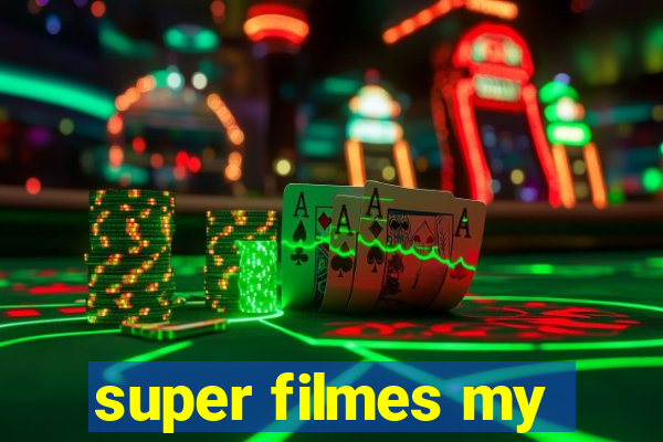 super filmes my