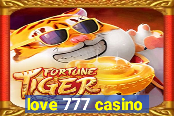 love 777 casino
