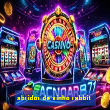 abridor de vinho rabbit