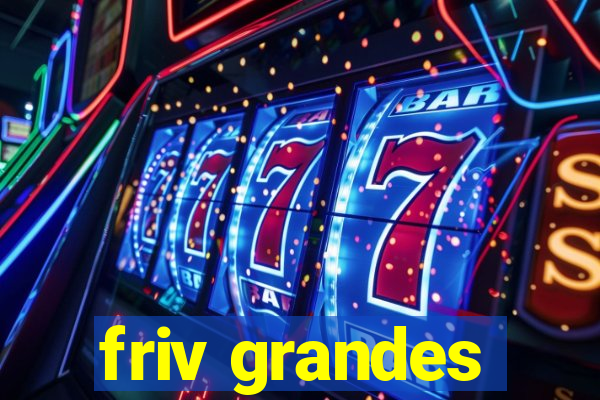 friv grandes