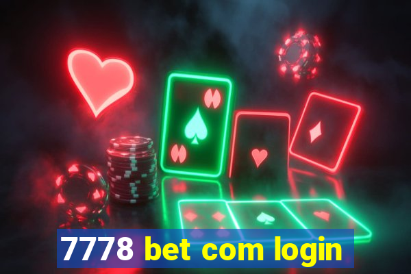 7778 bet com login