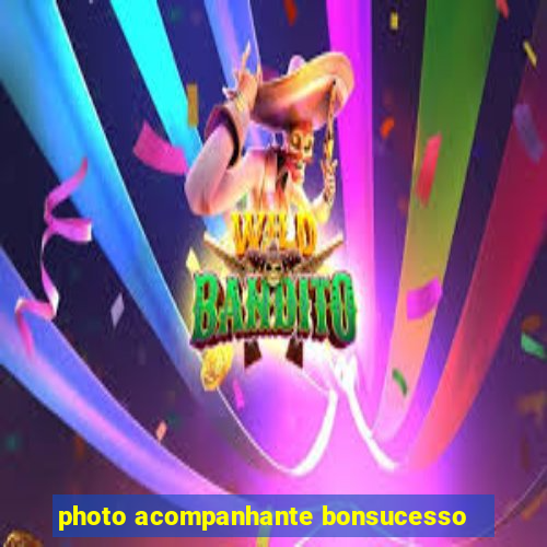 photo acompanhante bonsucesso