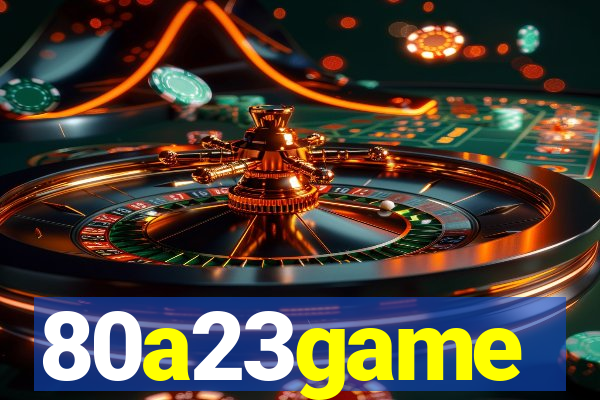 80a23game