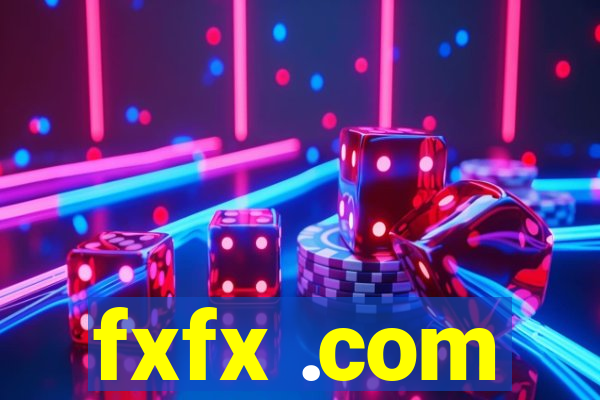 fxfx .com