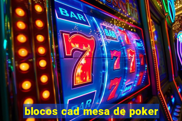 blocos cad mesa de poker