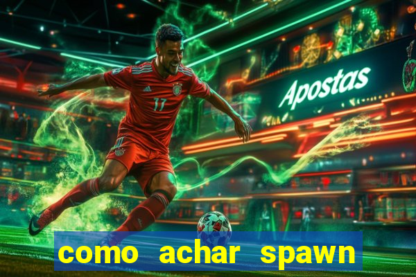 como achar spawn de blaze