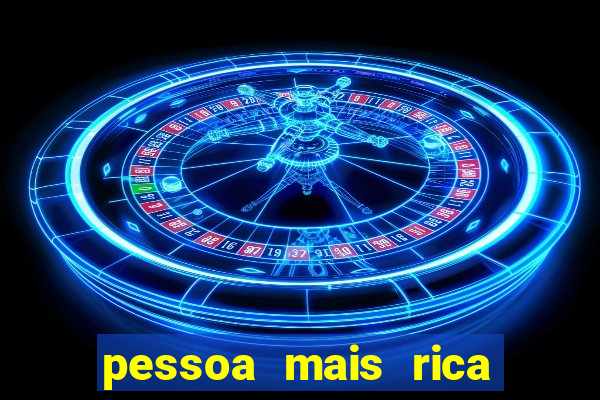 pessoa mais rica de petrolina 2023