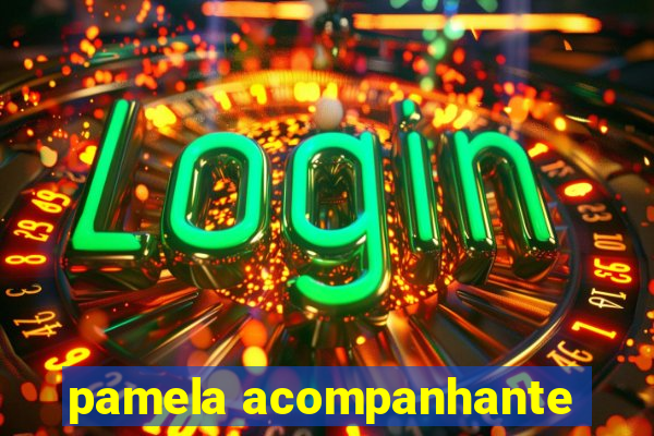 pamela acompanhante