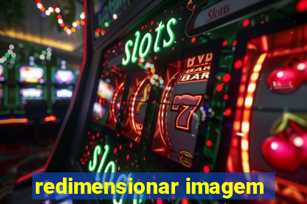 redimensionar imagem